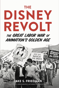 Animation Historian Jake Friedman Reveals Disney’s Labor History