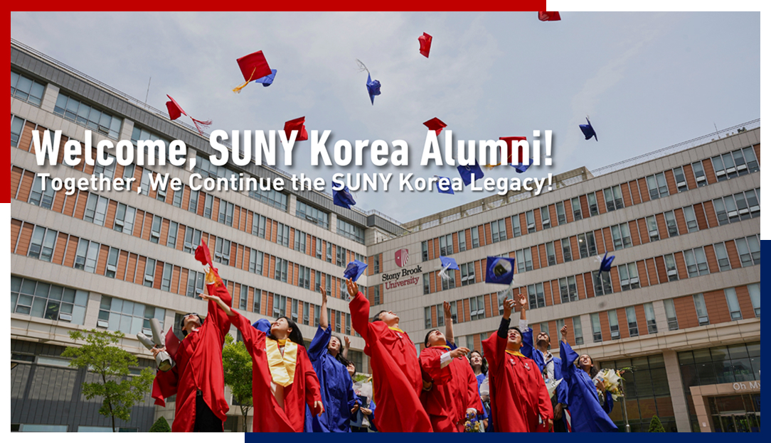 Welcome, SUNY Kirea Alumni! Together, We Continue the SUNY Korea Legacy!